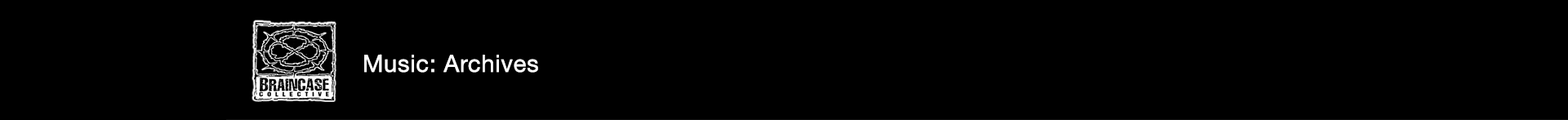 An image of the Braincase Collective logo, with a subtitle saying 'Music'